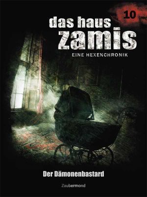 [Das Haus Zamis 10] • Der Dämonenbastard